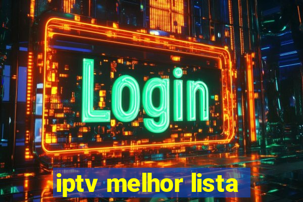 iptv melhor lista